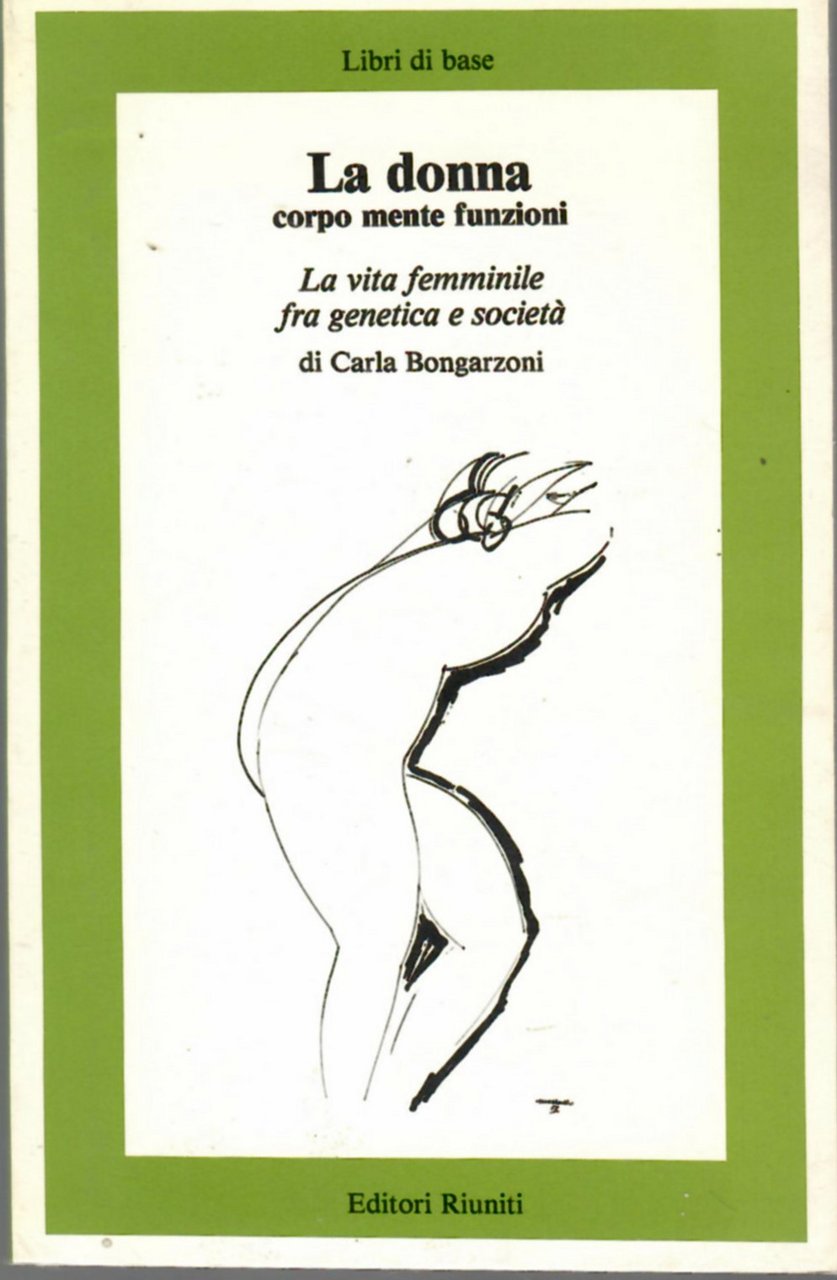 La donna. Corpo Mente Funzioni