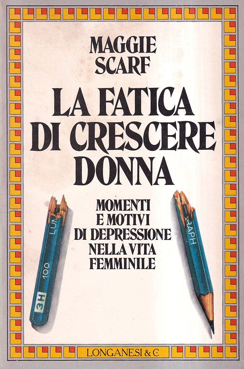 La fatica di crescere donna. Momenti e motivi di depressione …