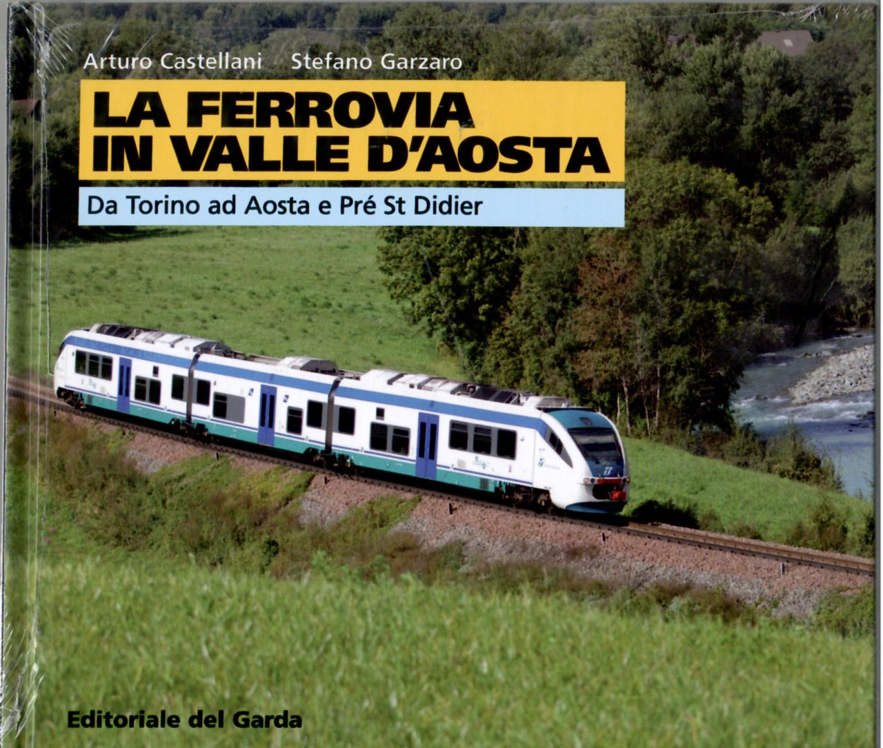 La ferrovia in Valle d'Aosta. Da Torino a Pré St … | Immagine principale