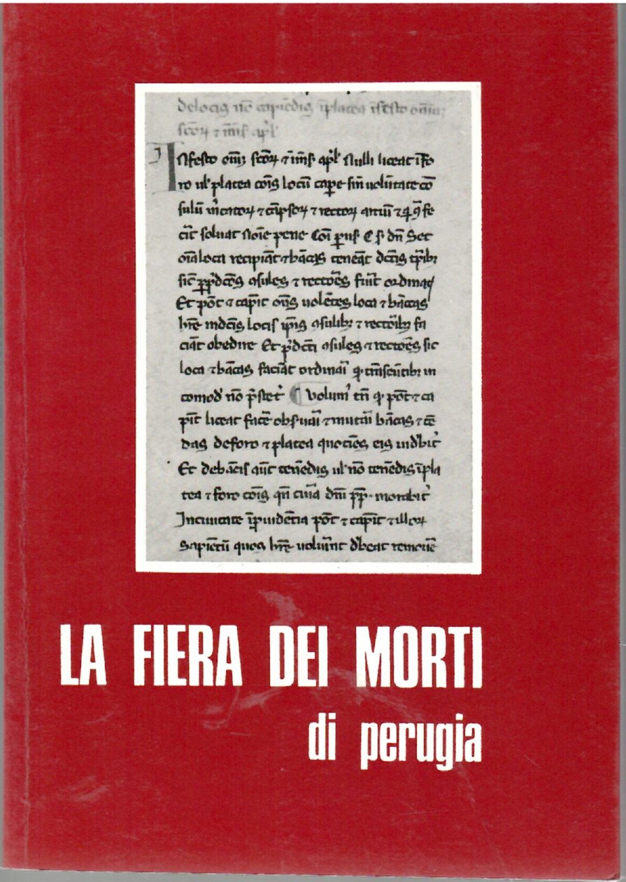 La Fiera dei Morti ( già di Ognissanti ). Lineamenti …