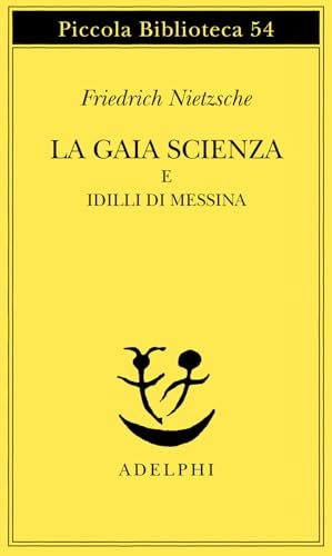 La gaia scienza e idilli di Messina