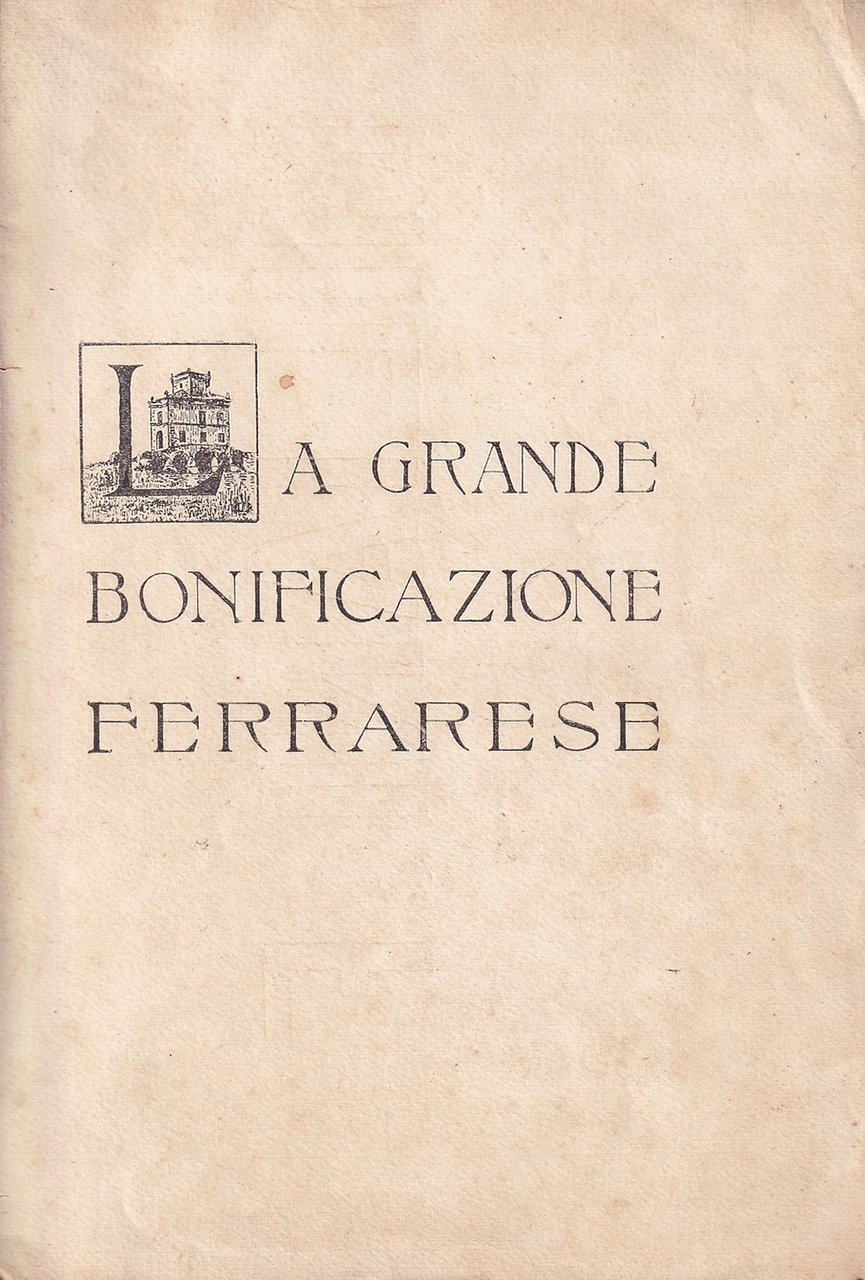 La grande bonificazione ferrarese