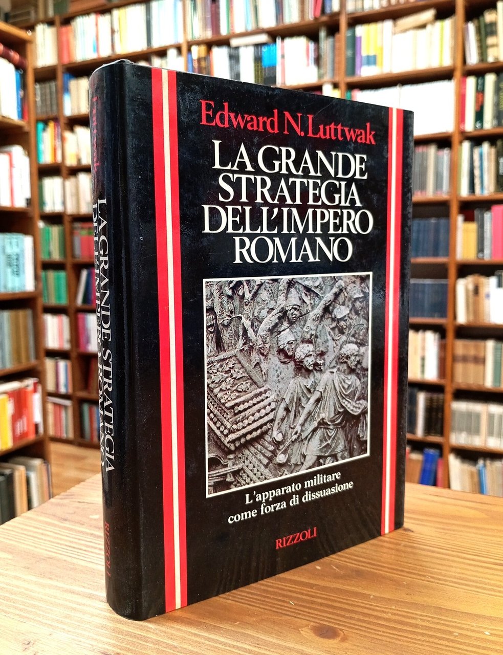 La grande strategia dell'Impero Romano. Dal I al III secolo …