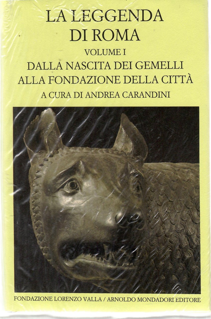 La leggenda di Roma. Volume I: Dalla nascita dei gemelli …