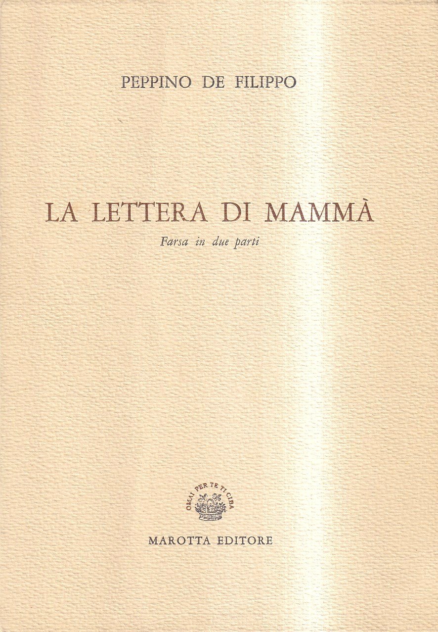 La lettera di mammà. Farsa in due parti