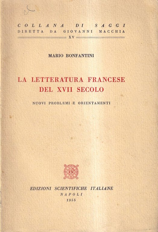 La letteratura francese del XVII secolo. Nuovi problemi e orientamenti