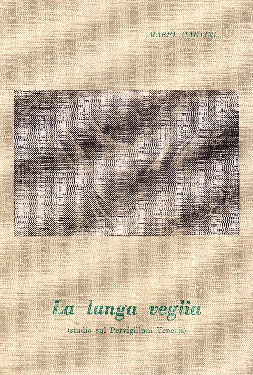 La lunga veglia (Studio sul Pervirgilium Veneris) | Immagine principale