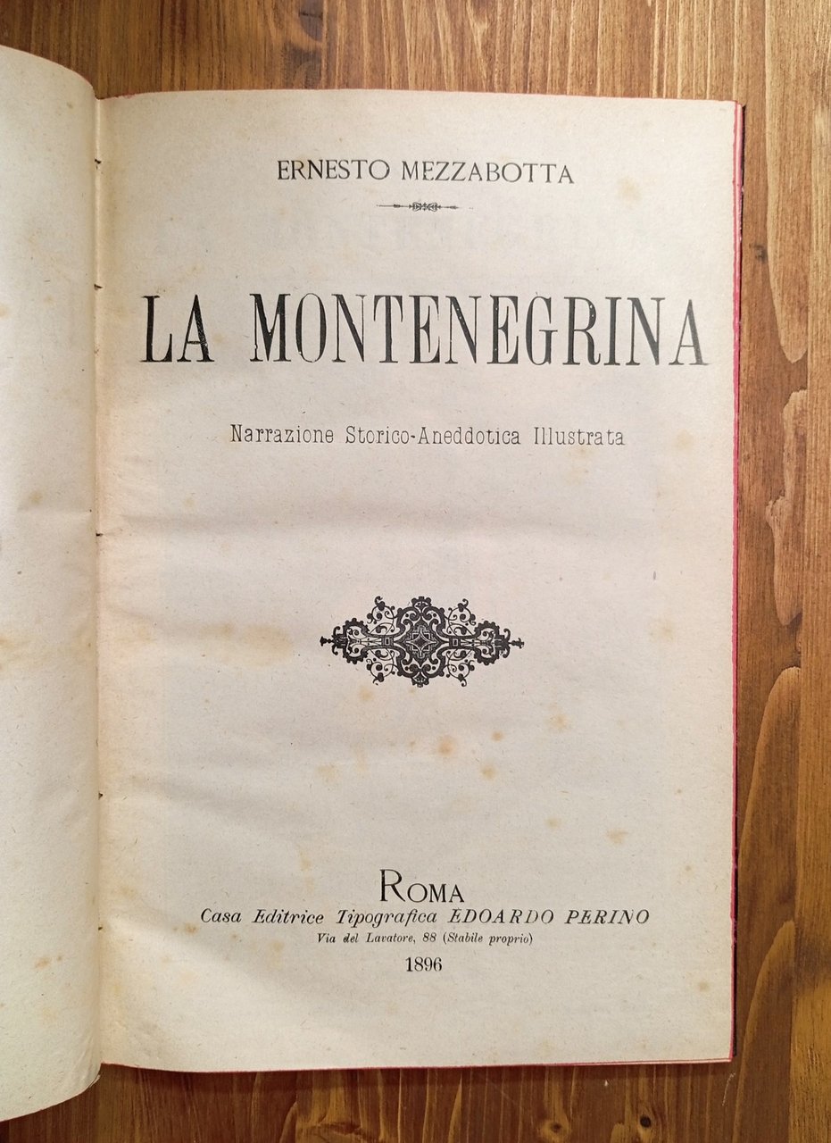 La Montenegrina. Narrazione storico-aneddotica illustrata