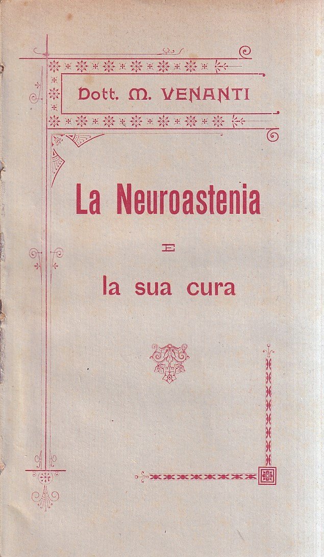 La neuroastenia e la sua cura