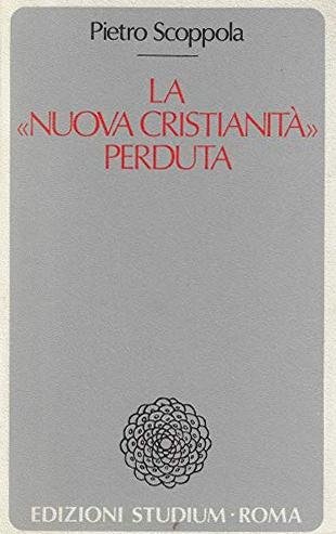 La "nuova cristianità" perduta