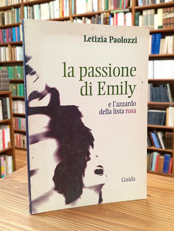 La passione di Emily e l'azzardo della lista rosa