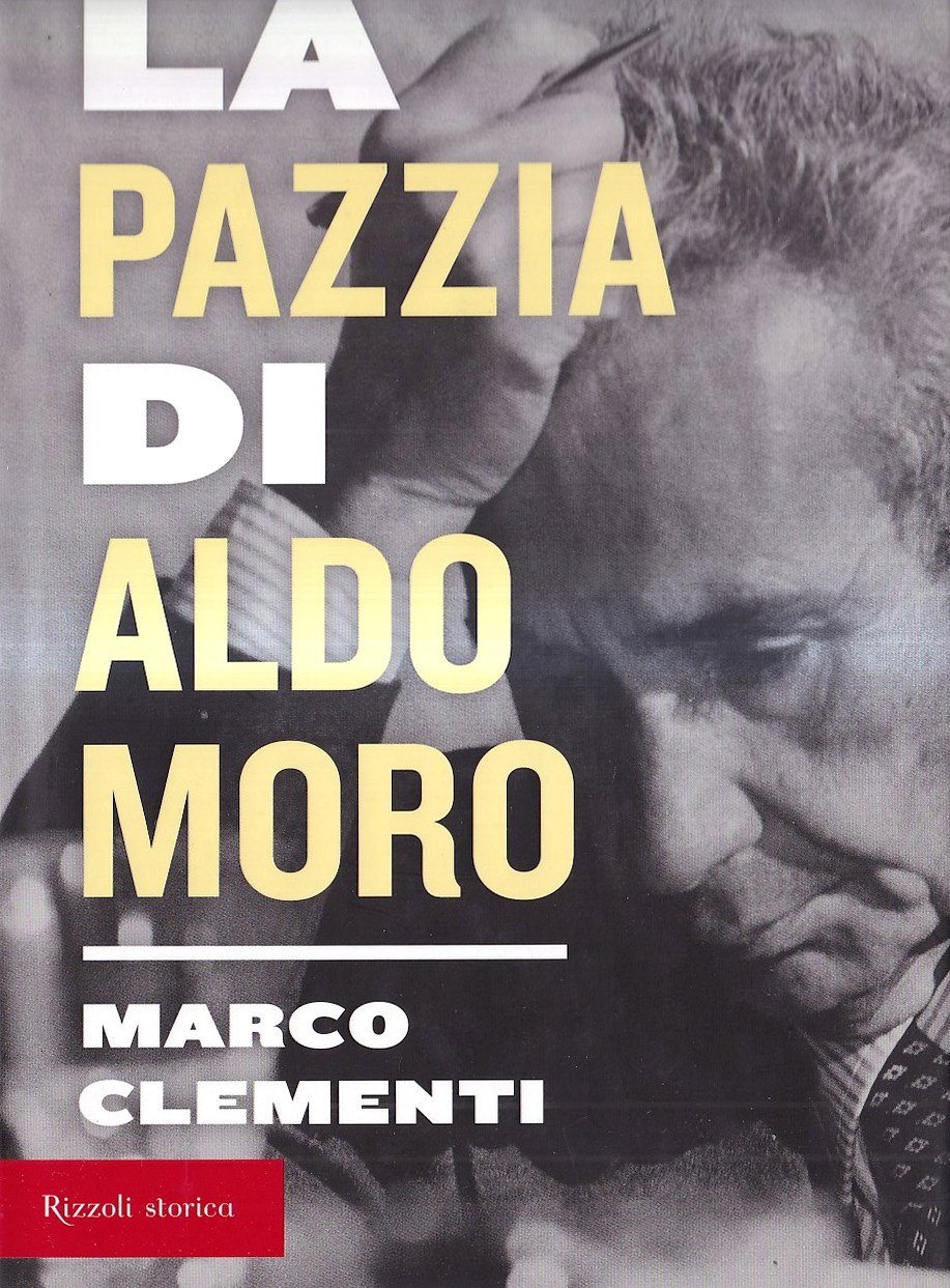 La pazzia di Aldo Moro