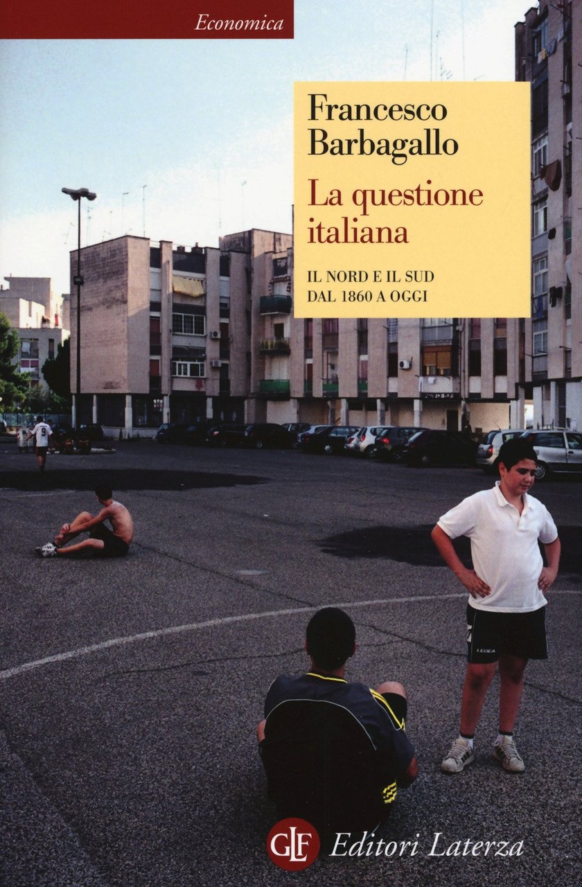 La questione italiana. Il Nord e il Sud dal 1860 …