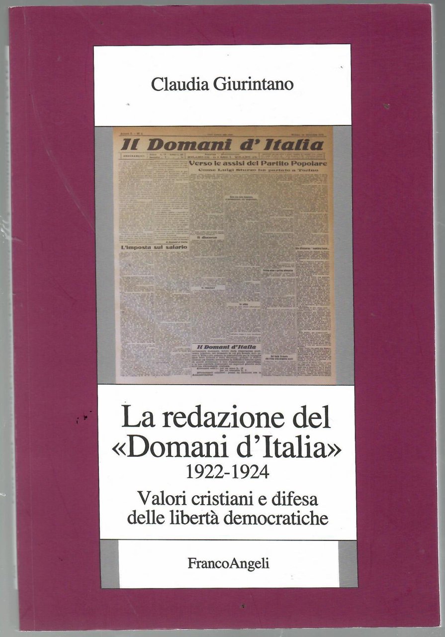 La Redazione Del Domani d'Italia 1922 1924. Valori Cristiani e …