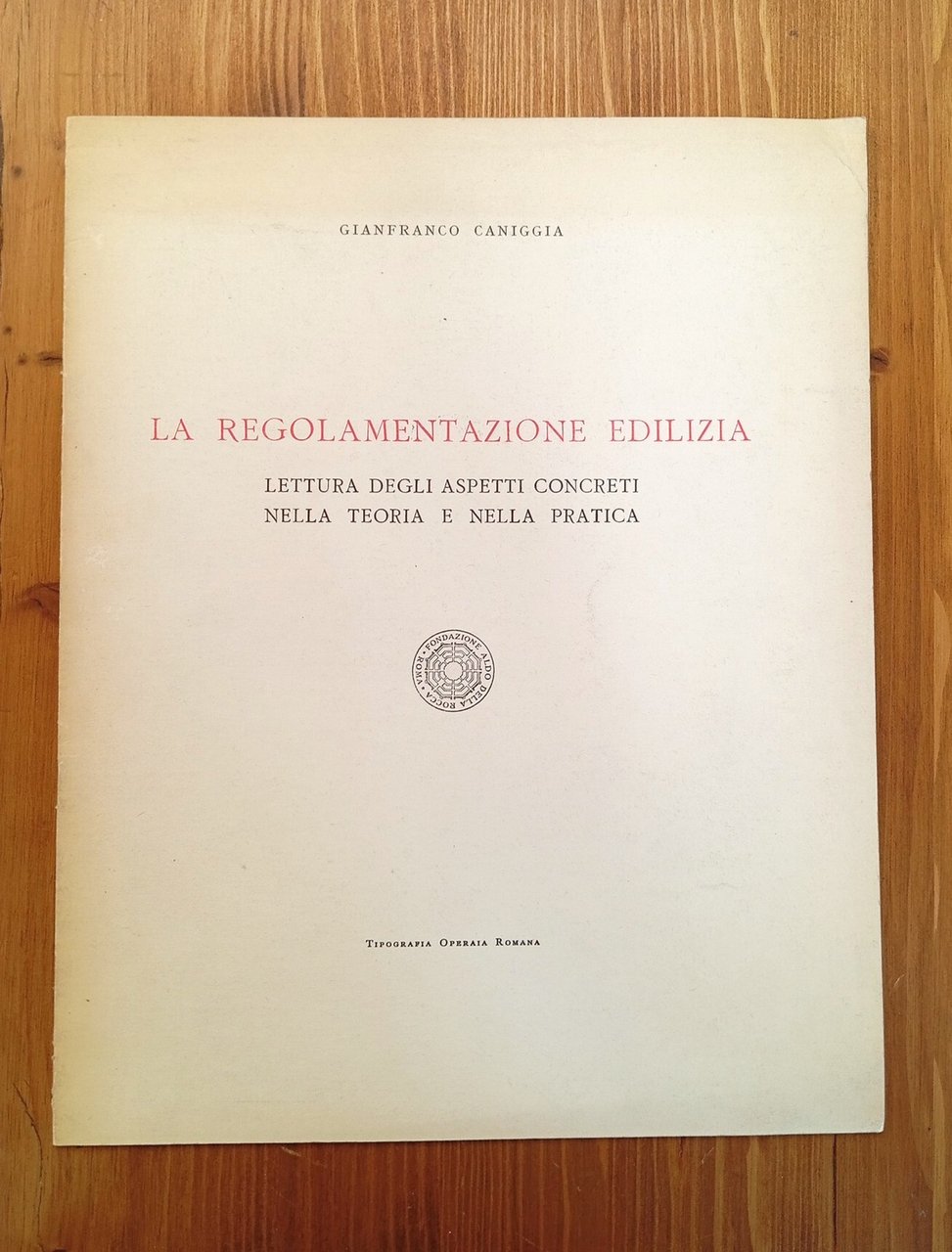 La regolamentazione edilizia. Lettura degli aspetti concreti nella teoria e …