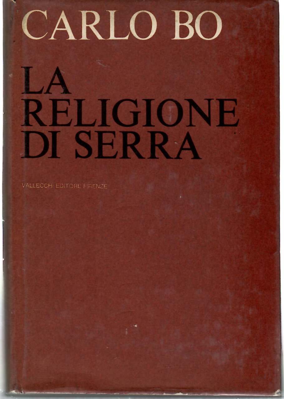 La Religione Di Serra ssggi e Note Di Lettura