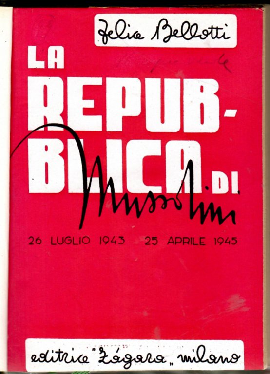 La repubblica di Mussolini 26 luglio 1943 25 aprile 1945