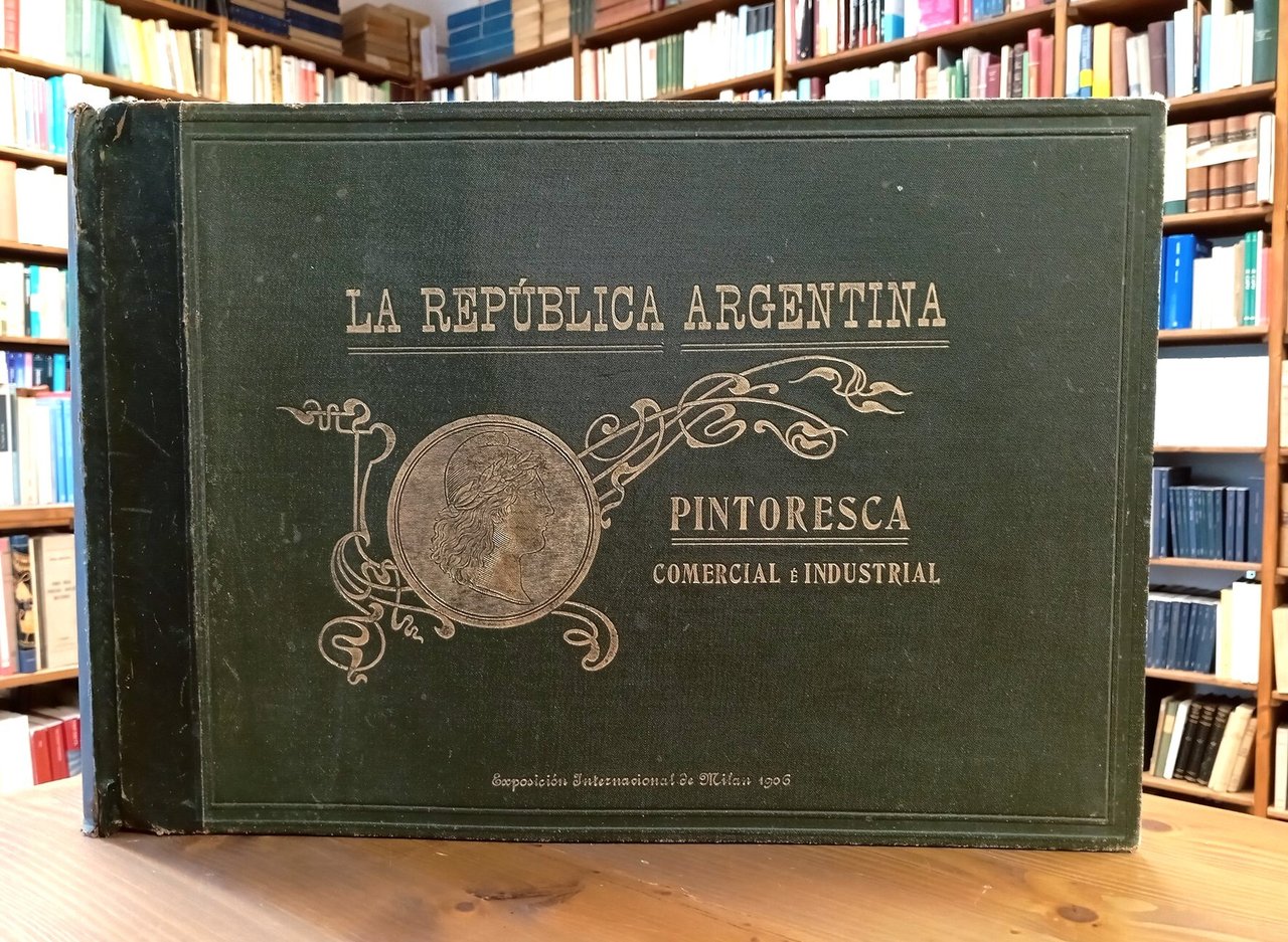 La Republica Argentina pintoresca, comercial e industrial