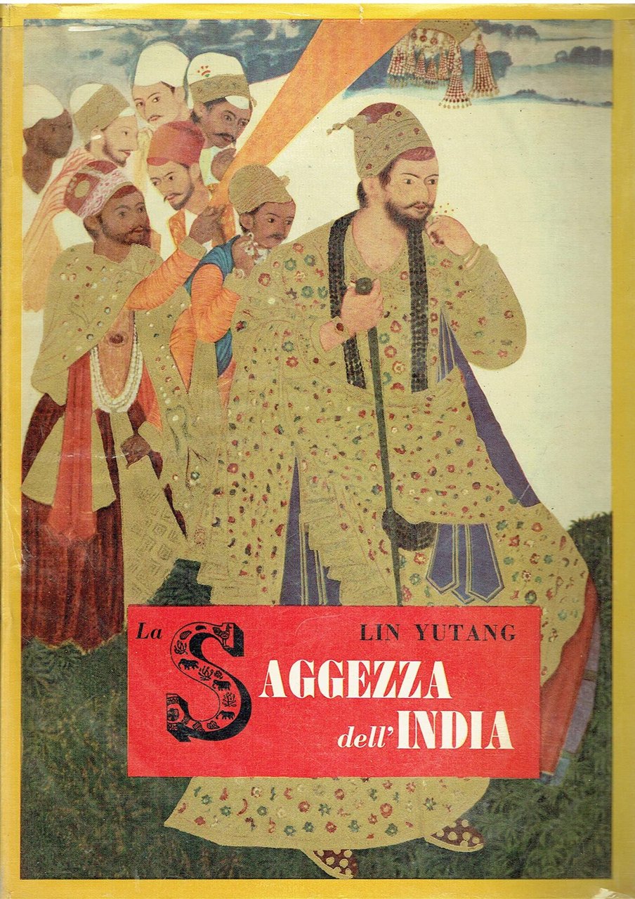 La saggezza dell'India. Il fiore della letteratura indiana dagli inni …