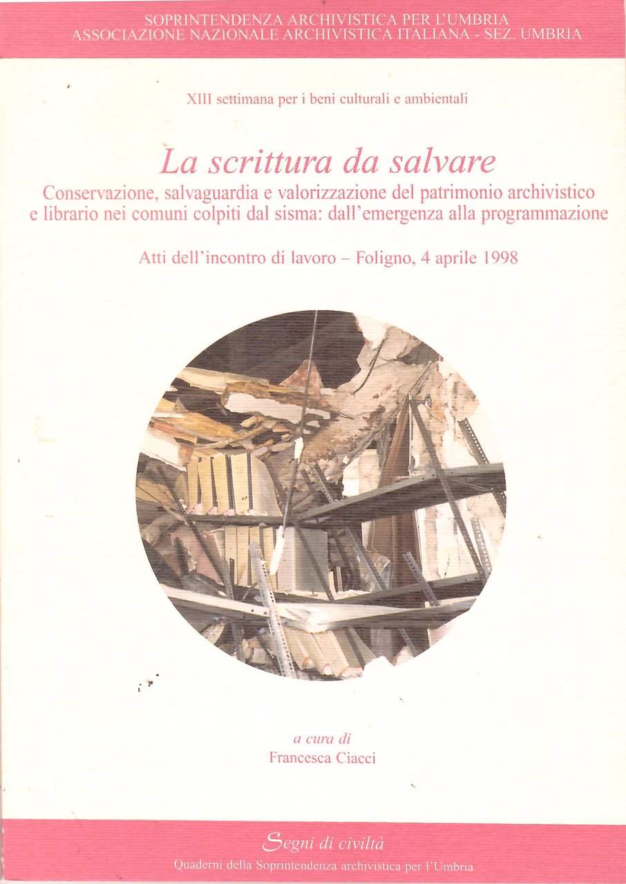 La Scrittura Da salvare. Conservazione, Salvaguardia e Valorizzazione Del Patrimonio …