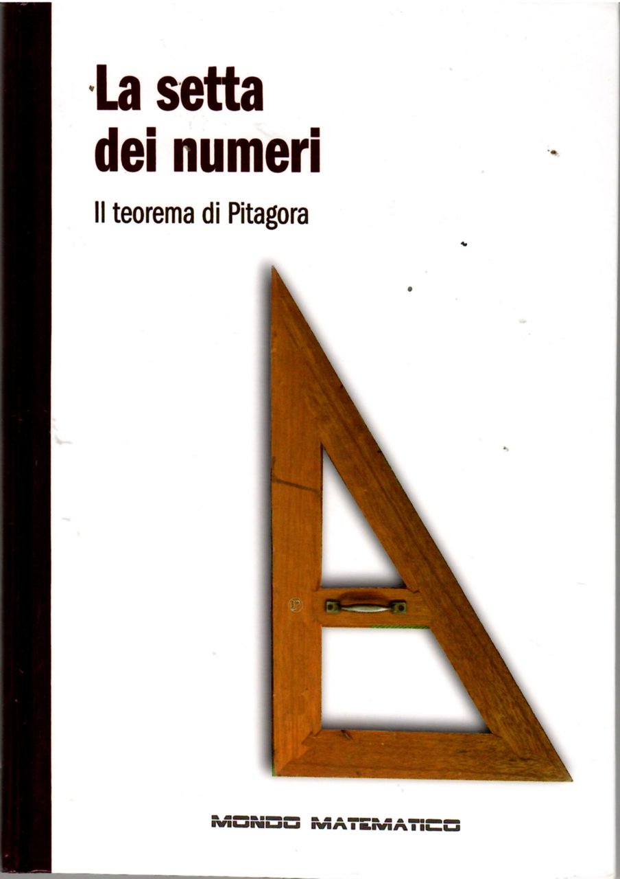 La Setta Dei numeri. Il Teorema Di Pitagora