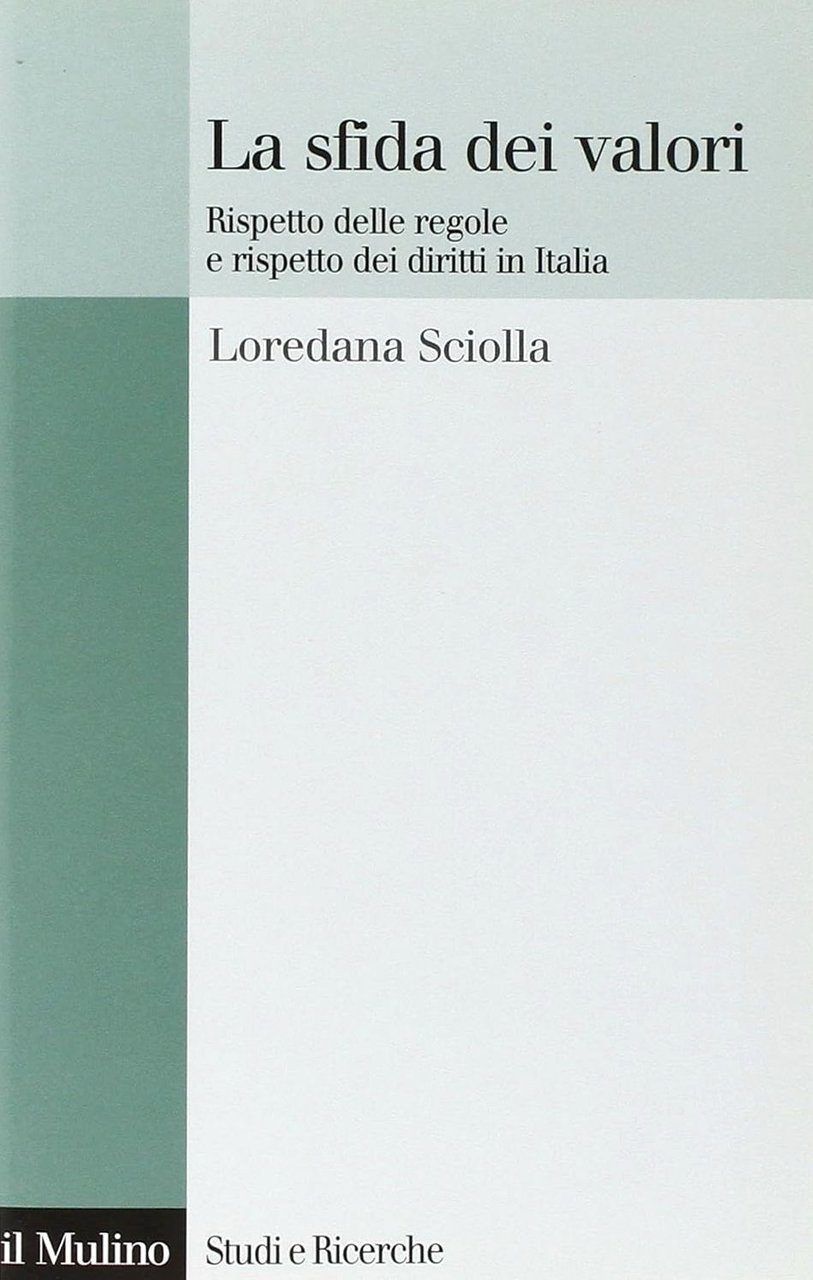 La sfida dei valori. Rispetto delle regole e rispetto dei …