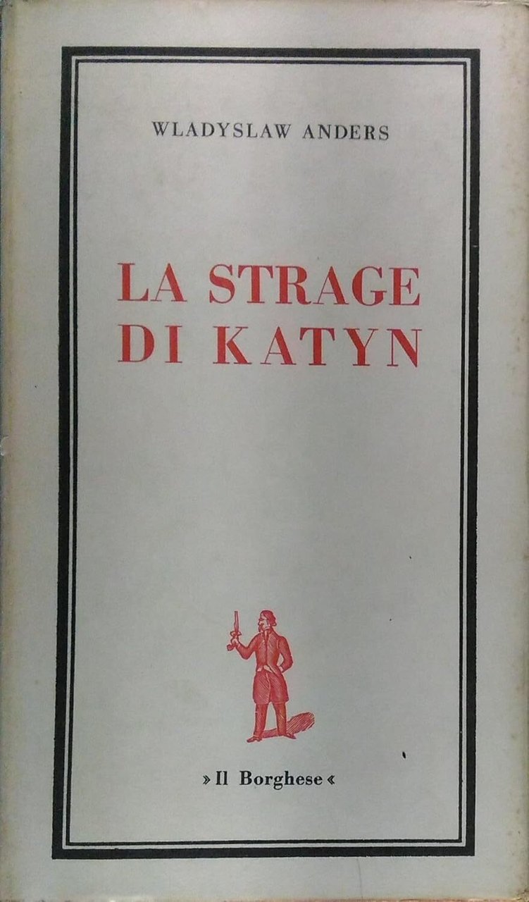 La strage di Katyn. Fatti e documenti