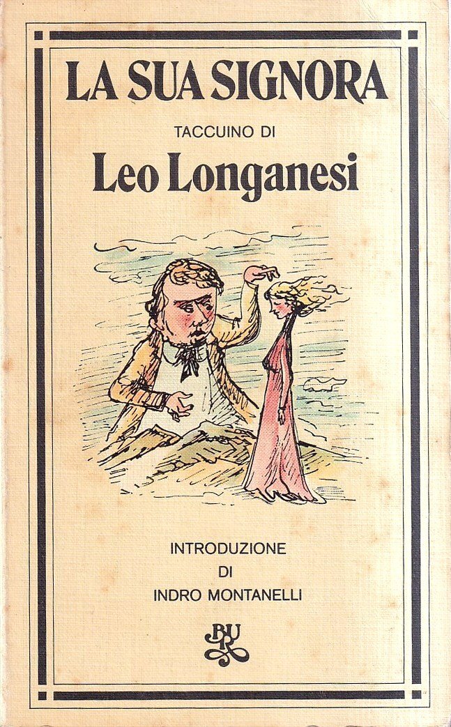 La sua signora. Taccuino di Leo Longanesi