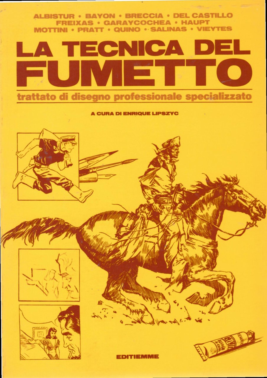 La tecnica del fumetto. Trattato di disegno professionale specializzato.