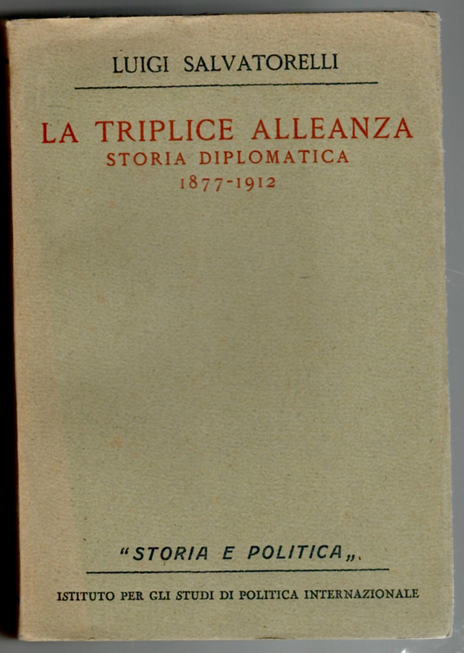 La Triplice alleanza : storia diplomatica 1877-1912 | Immagine principale