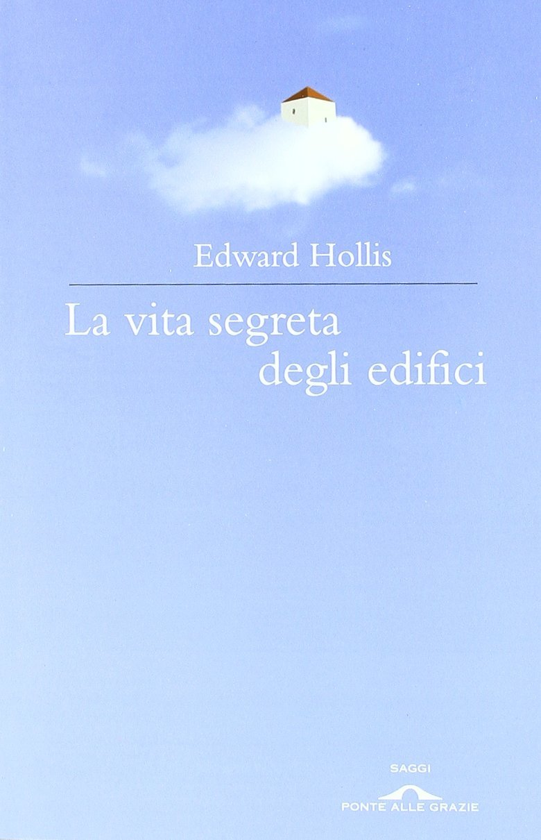 La vita segreta degli edifici