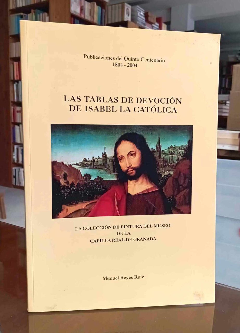 Las tablas de devocion de Isabel la Catolica: La coleccion …