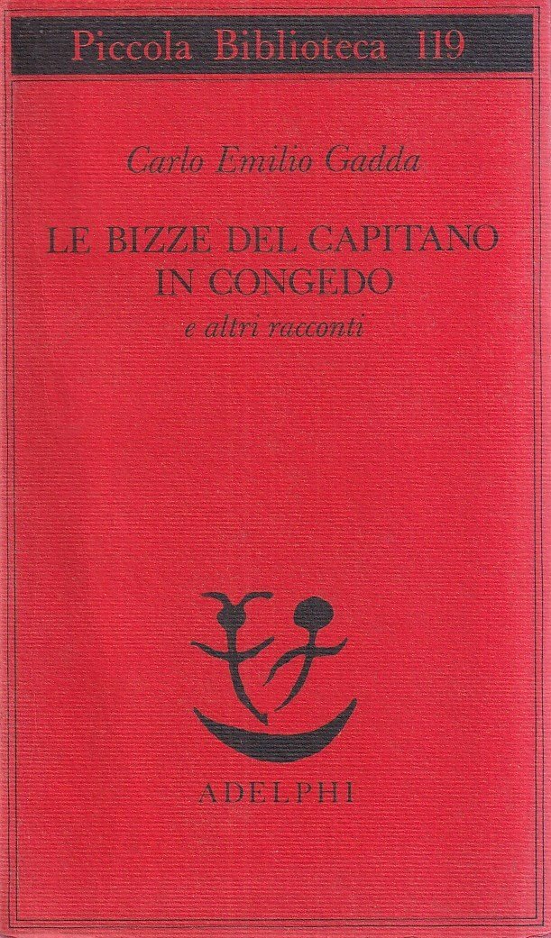 Le bizze del capitano in congedo e altri racconti