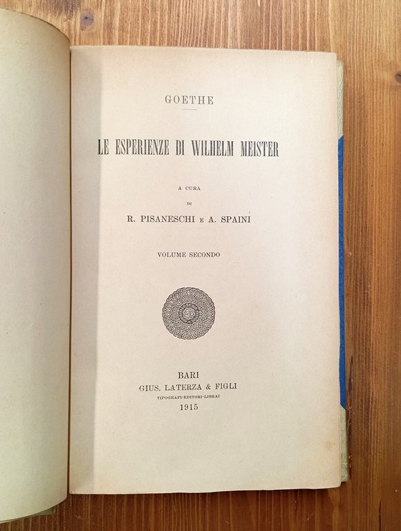 Le esperienze di Wilhelm Meister. Vol. I e II