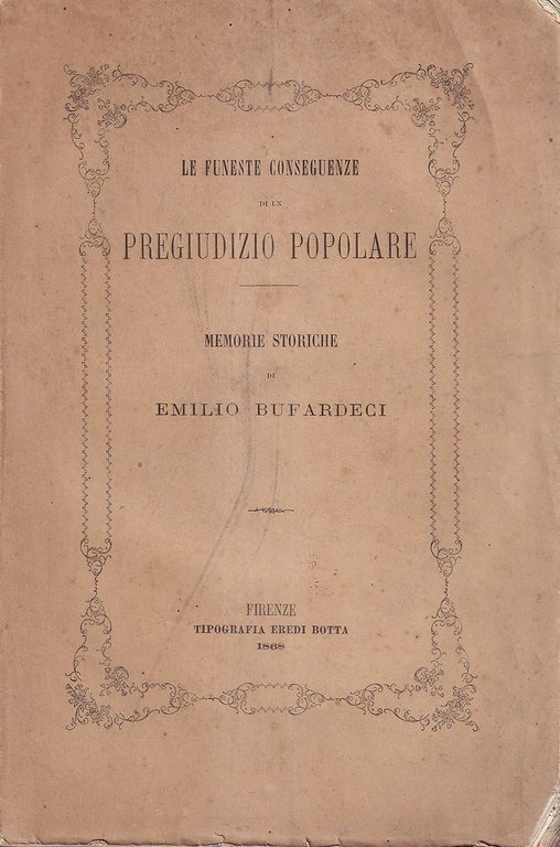 Le funeste conseguenze di un pregiudizio popolare. Memorie storiche | Immagine Gallery 2