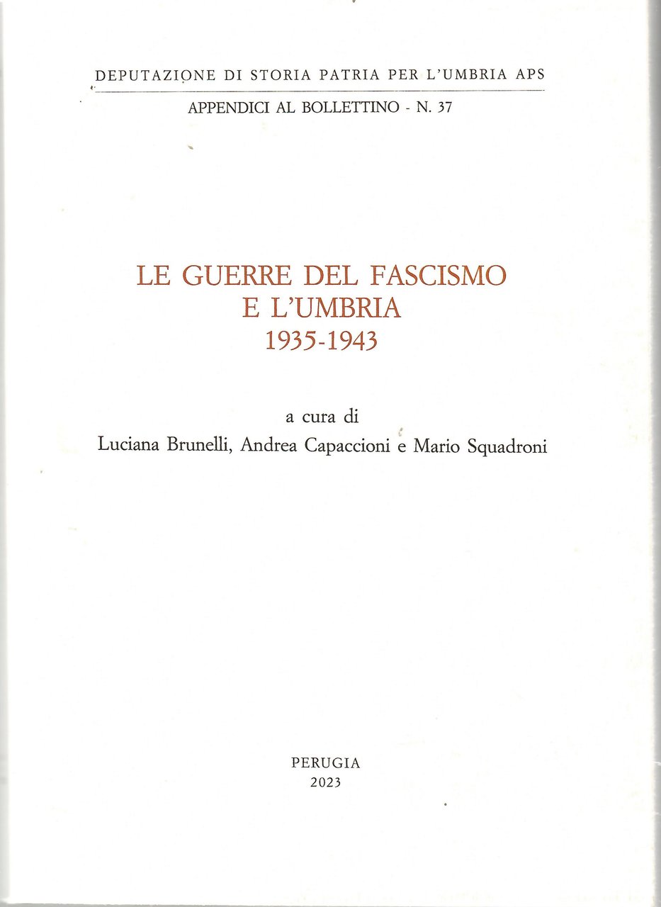 Le Guerre Del Fascismo e l'Umbria 1935-1943