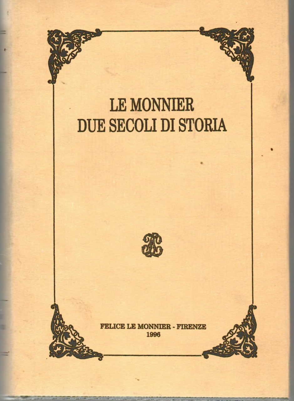 Le Monnier Due Secoli Di Storia