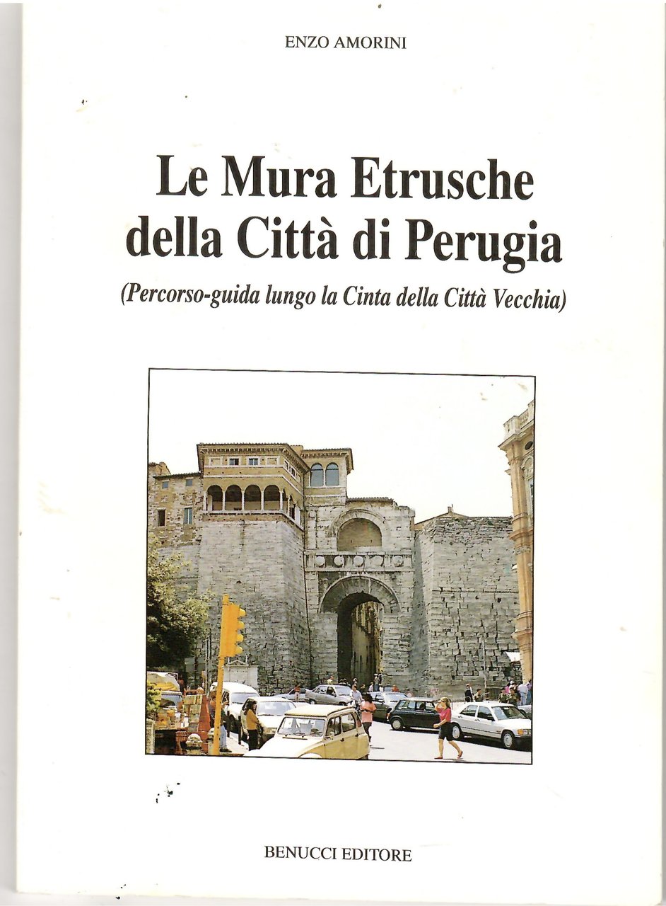 Le Mura Etrusche della città di Perugia (Percorso - Guida …