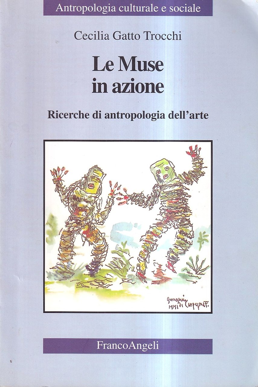 Le muse in azione. Ricerche di antropologia dell'arte