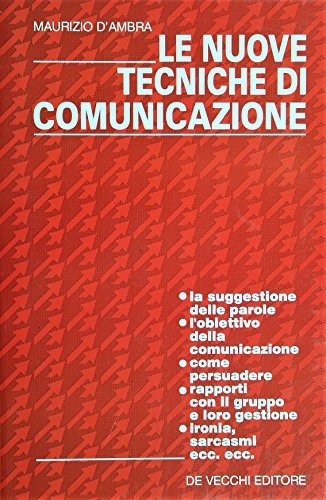 Le nuove tecniche di comunicazione