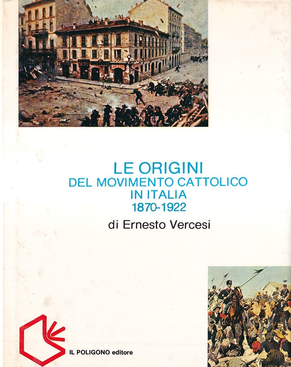 Le origini del movimento cattolico in Italia 1870-1922