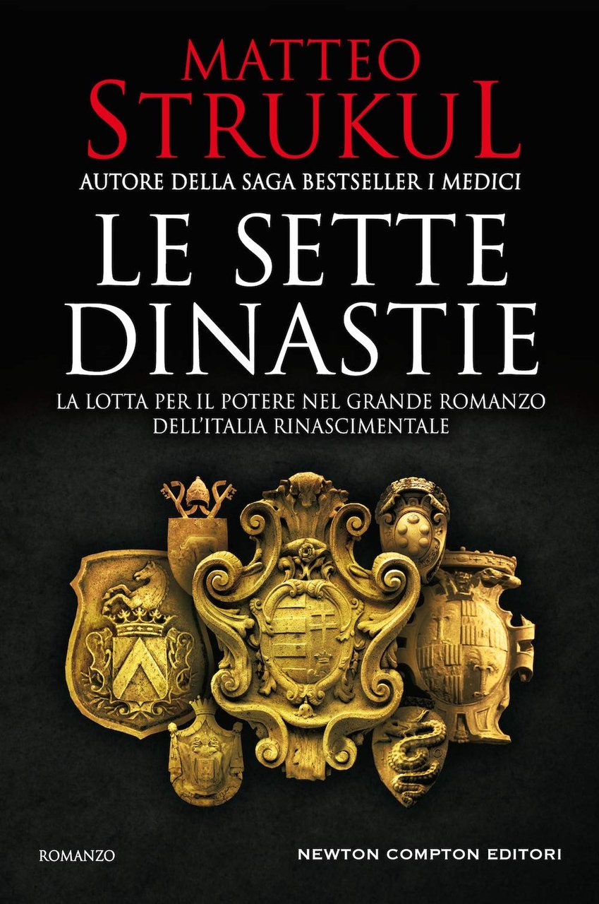 Le sette dinastie. La lotta per il potere nel grande …