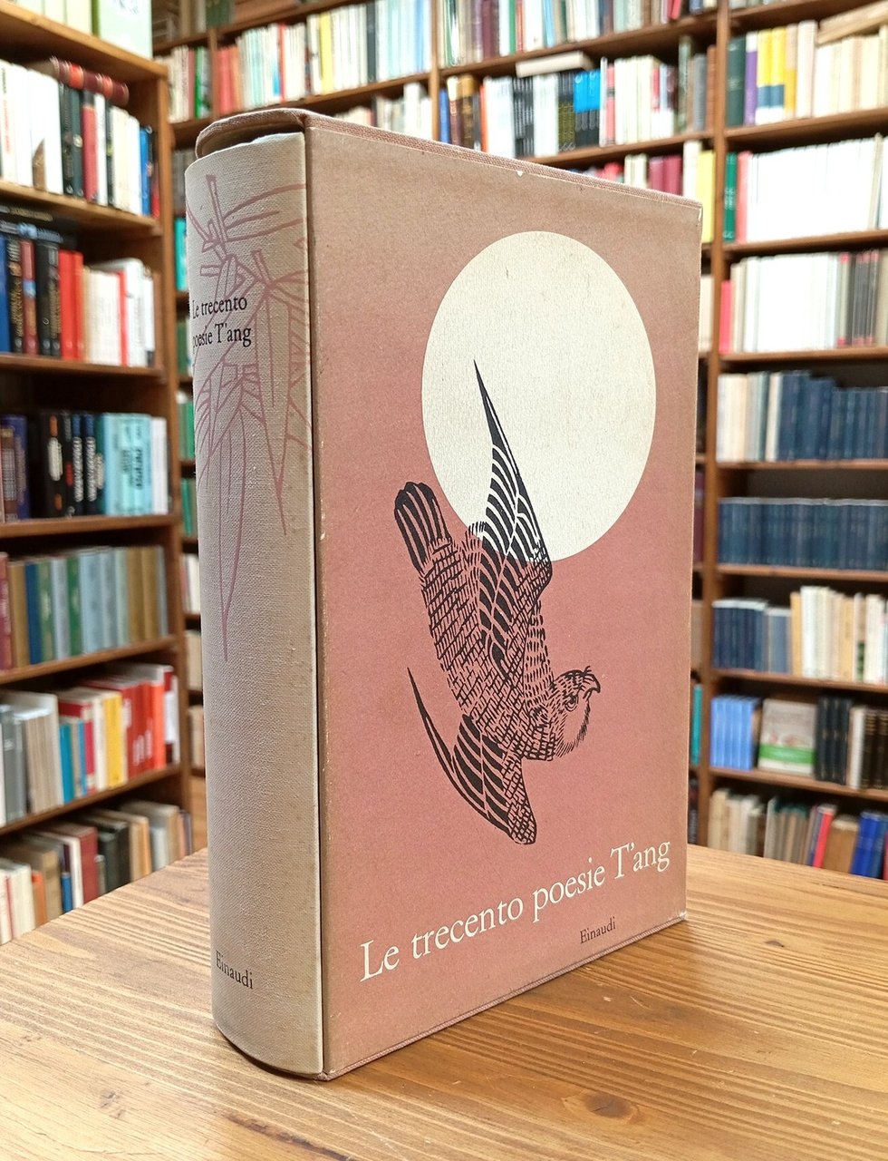 Le trecento poesie T'ang