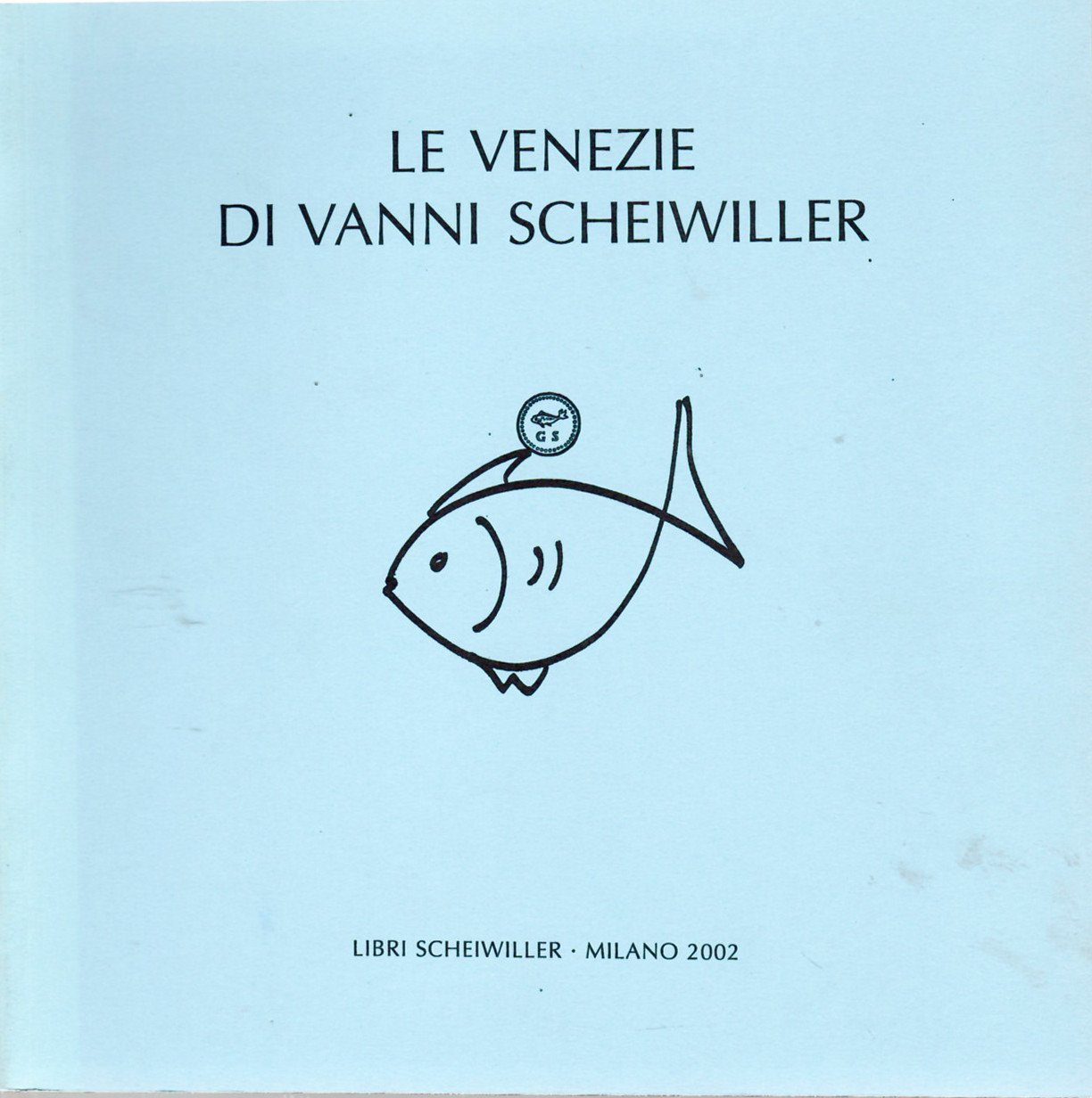Le Venezie di Vanni Scheiwiller
