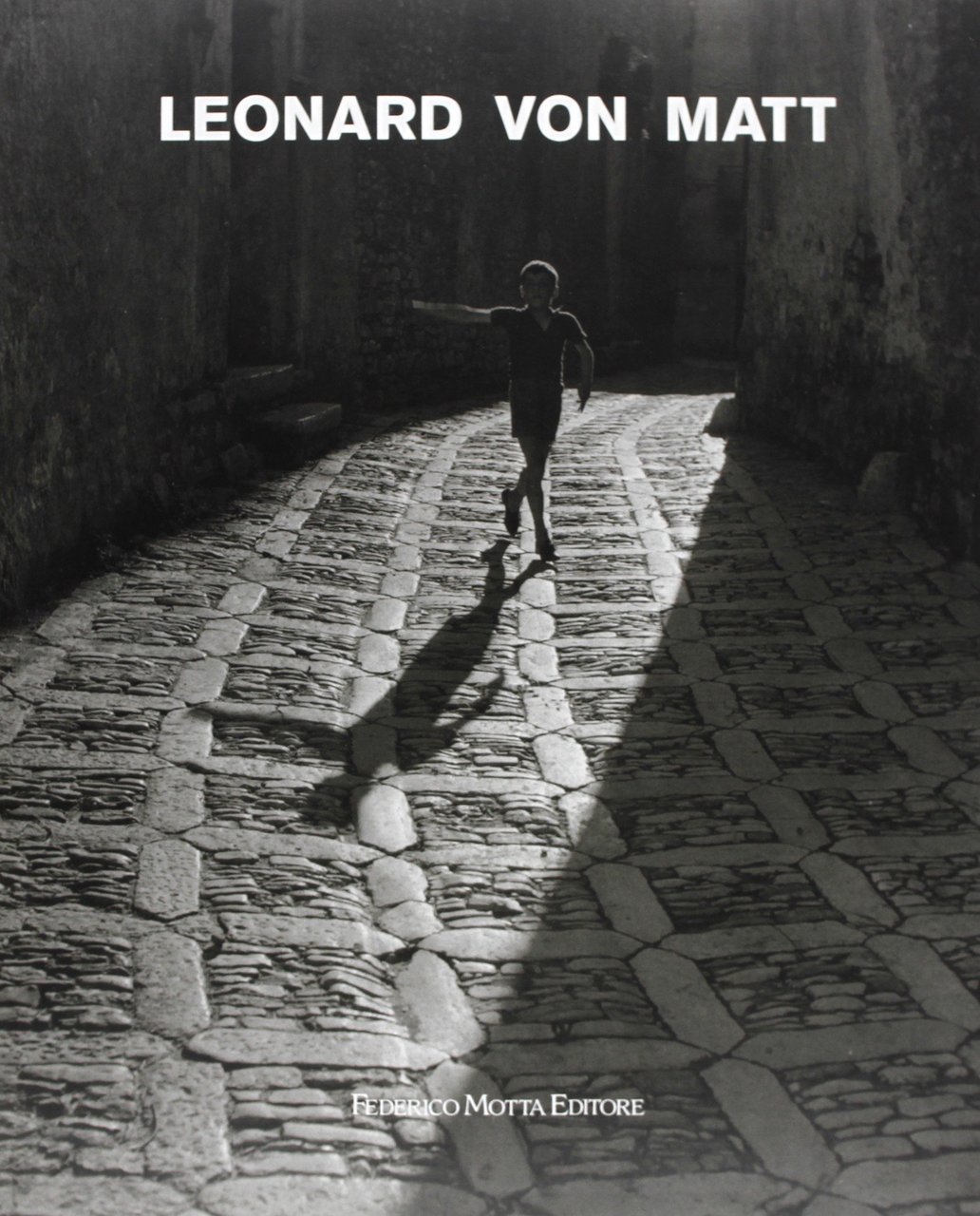 Leonard von Matt. Fotografie 1938-1973 | Immagine principale
