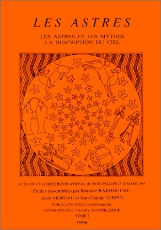 Les astres. Tome 1^: Les astres et les mythes. La … | Immagine principale