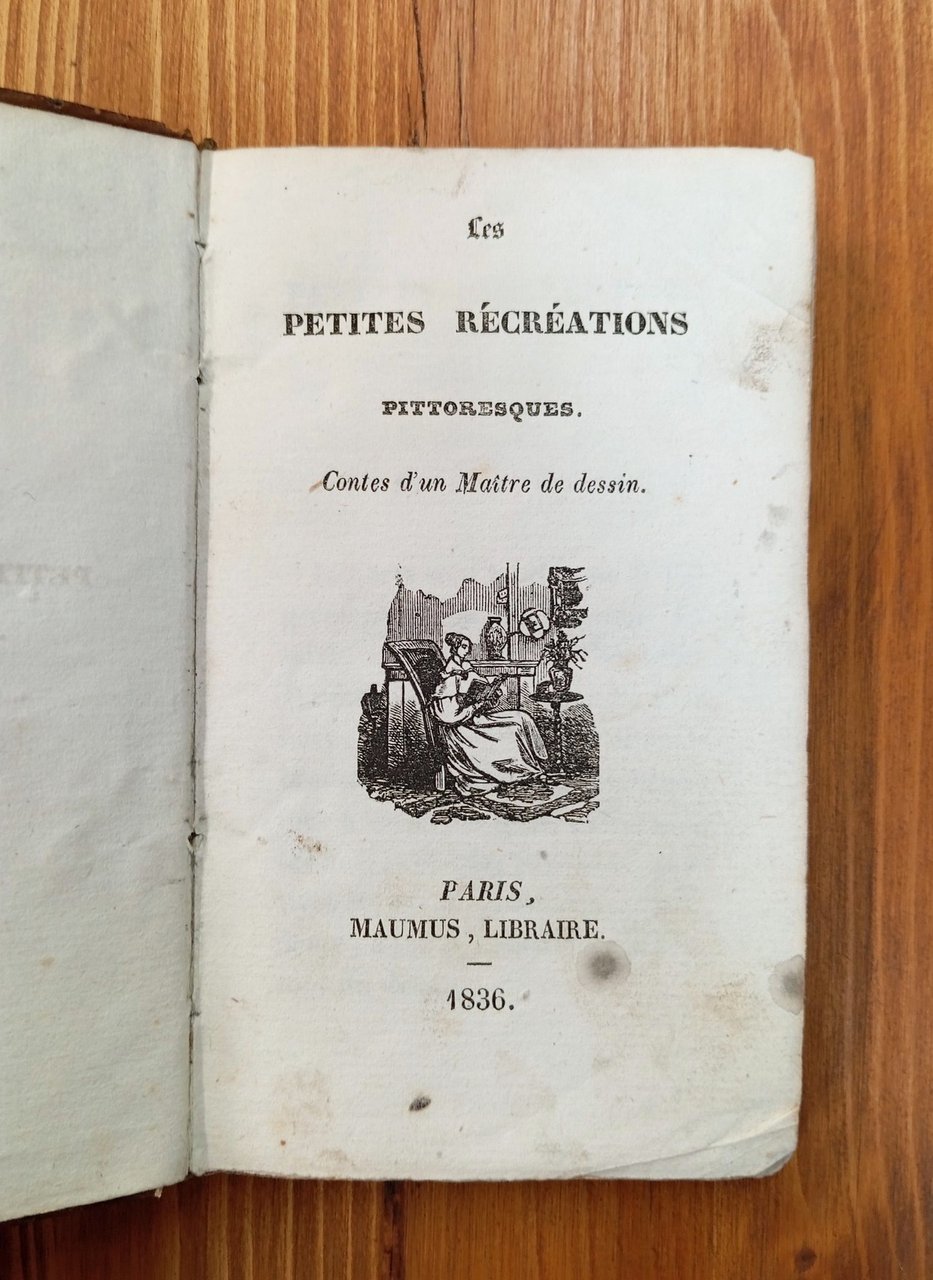 Les petites récréations pittoresques. Contes d'un maitre de dessin