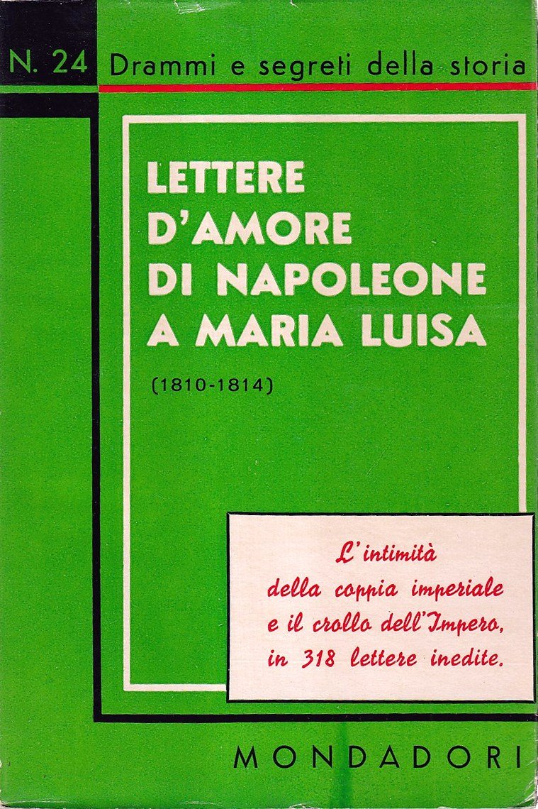 Lettere d'amore di Napoleone a Maria Luisa (1810-1814)