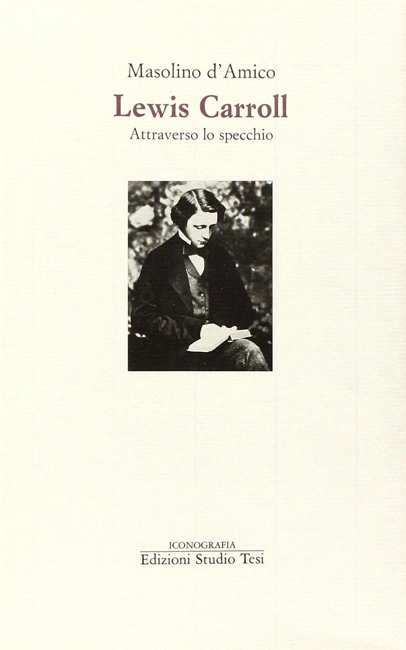 Lewis Carroll. Attraverso lo specchio