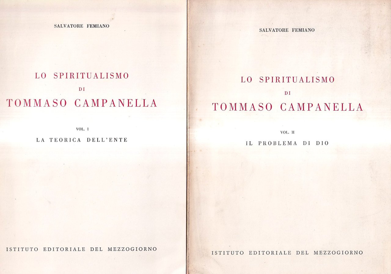 Lo spiritualismo di Tommaso Campanella - Vol. I e II